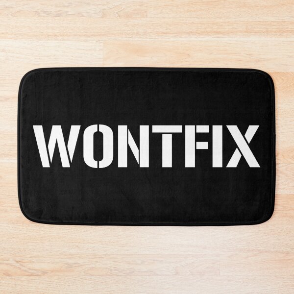 Item preview, WONTFIX Say Forget It at Work in a Nicer Way - White Design designed and sold by geeksta.