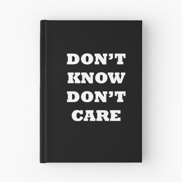 Item preview, DON'T KNOW DON'T CARE designed and sold by Zos Design.