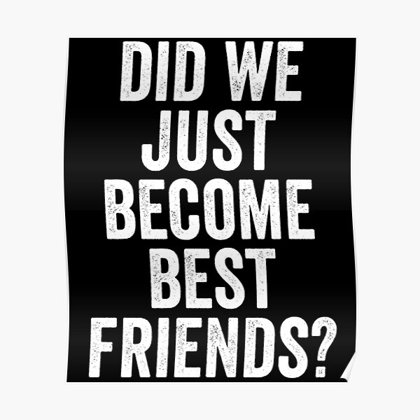 Download Best Friend Quote Posters Redbubble