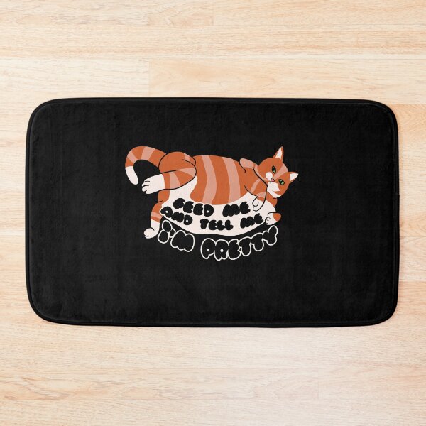 Item preview, FEED ME and tell me I'm pretty designed and sold by FrictionMaxxing.