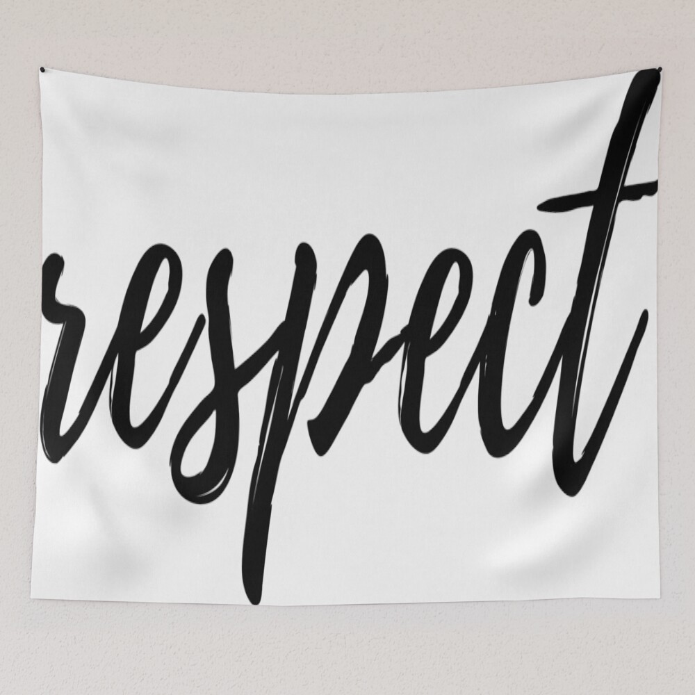 Respect on a tapestry