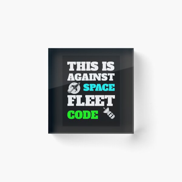 Item preview, This Is Against Space Fleet Code t shirt - This Is Against Space Fleet Code T shirt - This Is Against Space Fleet Code t-shirt - shirt designed and sold by happygiftideas.