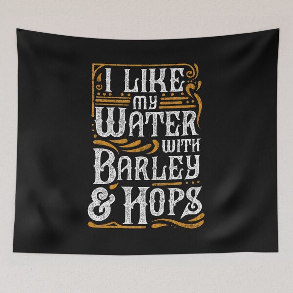 Item preview, I Like My Water With Barley And Hops l Craft Beer brewing design designed and sold by biNutz.