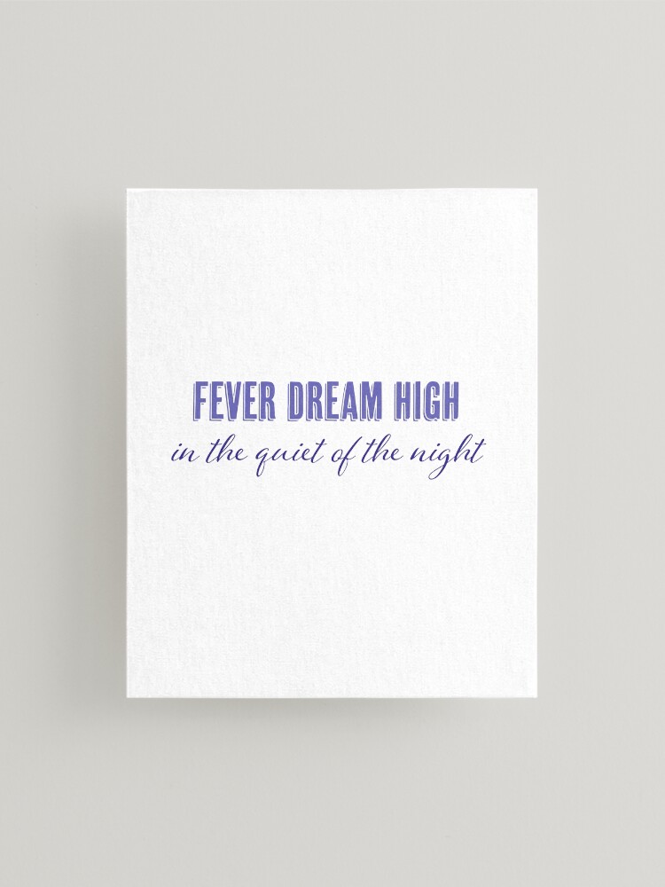 fever dream high