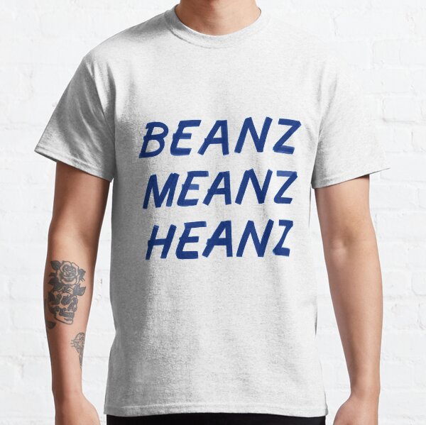 Beanz Meanz Heanz Classic T-Shirt