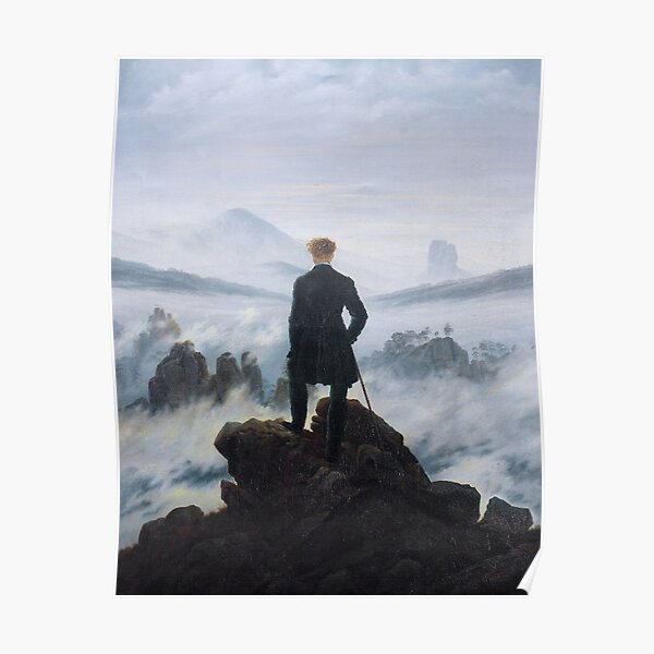 The wanderer above the sea of fog. Wanderer Above the Mist. 1818. Caspar David Friedrich. Poster