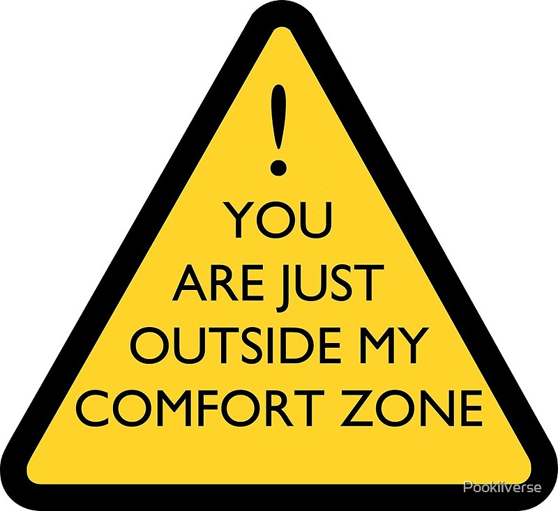 you-are-just-outside-my-comfort-zone-by-pookiiverse-redbubble