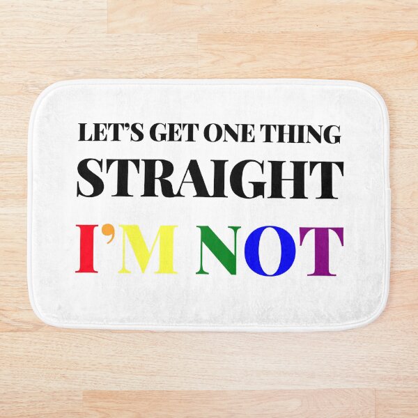 Item preview,  LETS GET ONE THING STRAIGHT.  I AM NOT RAINBOW PRIDE!   RAINBOW PRIDE designed and sold by R.U BOLD.