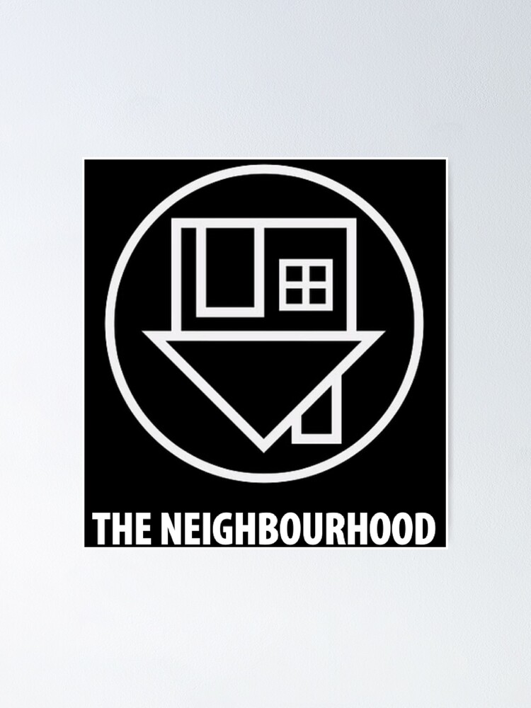 Alternate view of The Neighbourhood Logo Poster