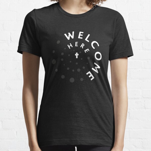 Welcome Here Essential T-Shirt