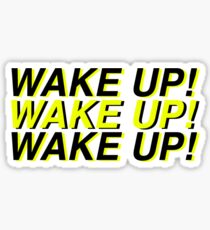 Wake Up by LittleByrdSTU Sticker