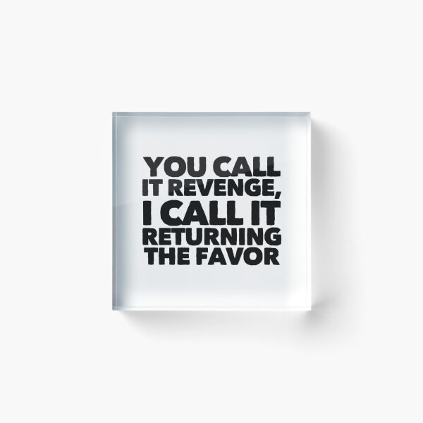 Item preview, You call it revenge designed and sold by divebargraphics.