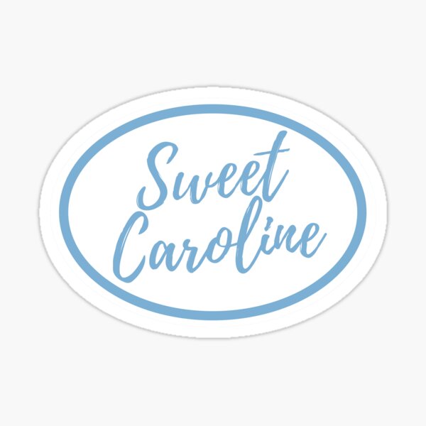 Item preview, Sweet Caroline Oval designed and sold by Pittsburgh 412 Steel City Yinzers.