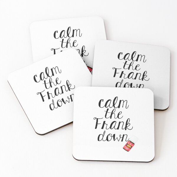 Item preview, Calm the Frank down designed and sold by P-Kitty.