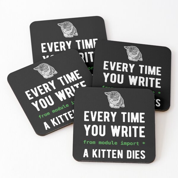 Item preview, Every time you import star a kitten dies Python Developer Design designed and sold by geeksta.