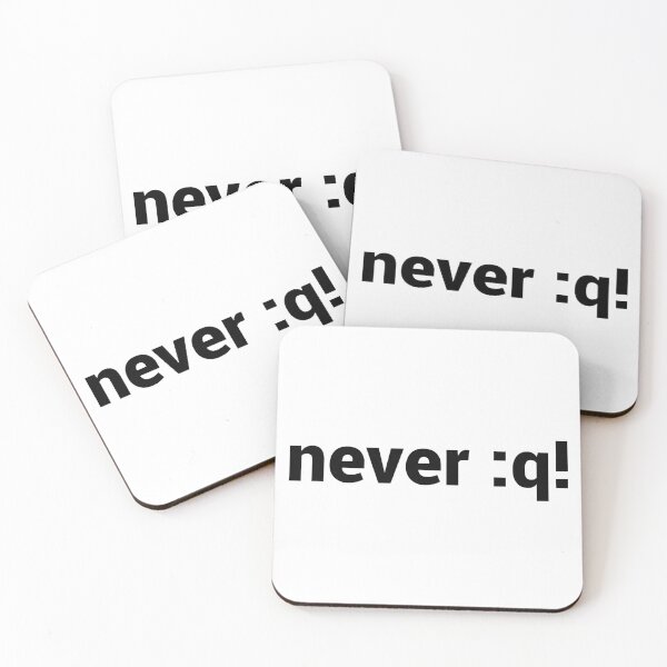 Item preview, never :q! Motivational Design for vi/Vim Geeks - Black Text designed and sold by geeksta.