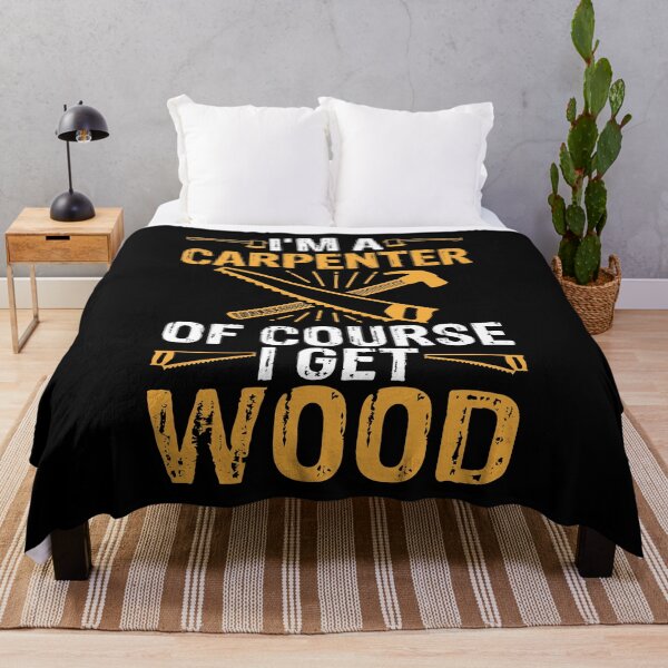 Item preview, I'm A Carpenter Of Course I Get Wood Funny Woodworking designed and sold by phoxydesign.