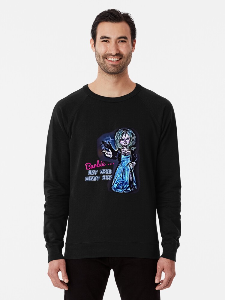 Tiffany Chucky Barbie Eat Your Heart Out Lightweight Sweatshirt By Twistedstiches Redbubble