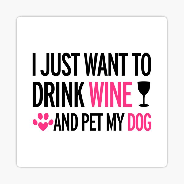 Item preview, drink, wine, pet, dog designed and sold by Nicnak85.