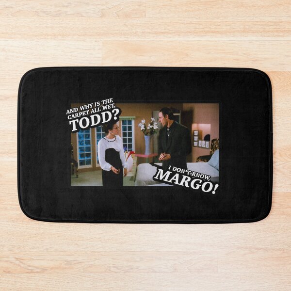 Item preview, And why is the carpet all wet, Todd? I don’t know, Margo! designed and sold by Cuttintees.