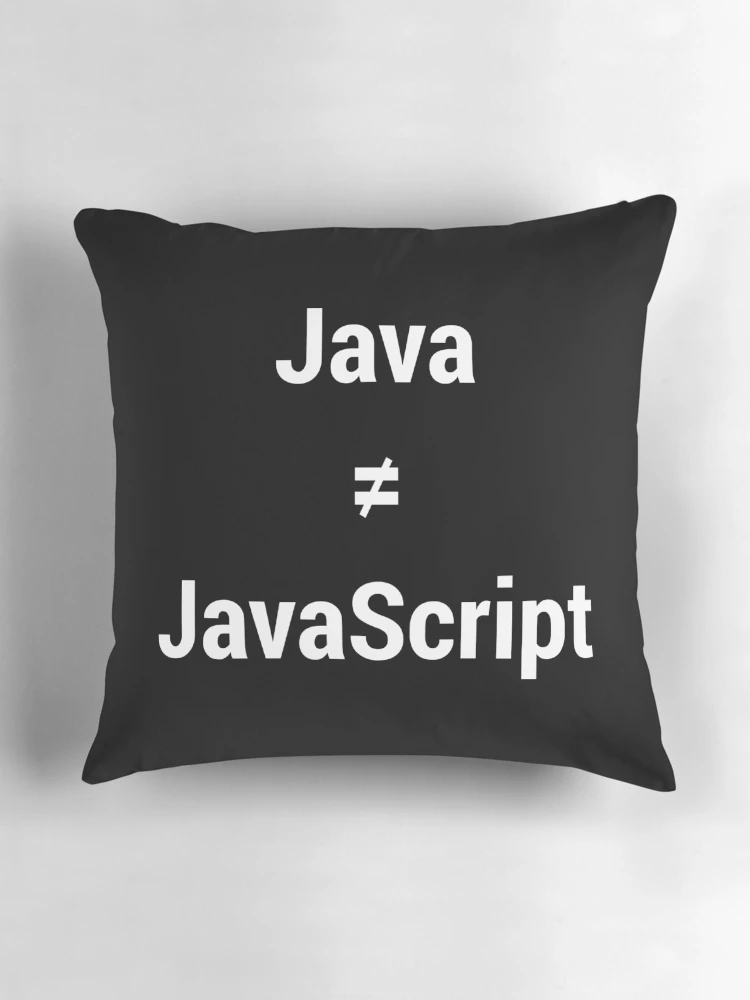 Thumbnail 3 of 4, Pillow, Java is not JavaScript Annoyed Programmer/Developer White Text designed and sold by geeksta.