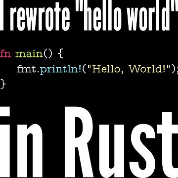 "I rewrote hello world in Rust - Funny Programming Design" Essential T ...
