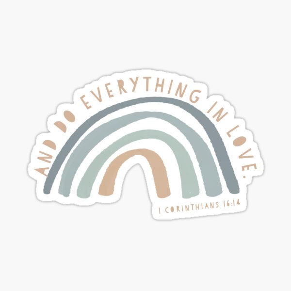 Do Everything in Love Sticker for Sale by annafroli