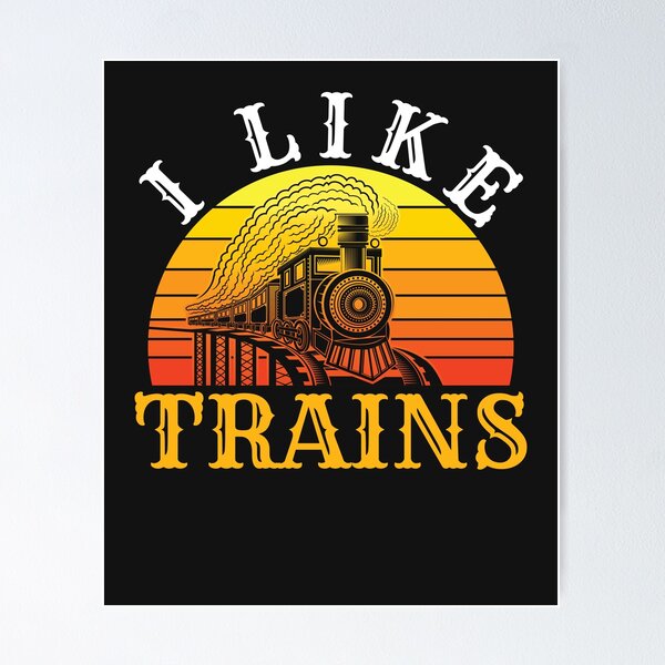 Item preview, I Like Trains Railroad Train Lover designed and sold by jaygo.