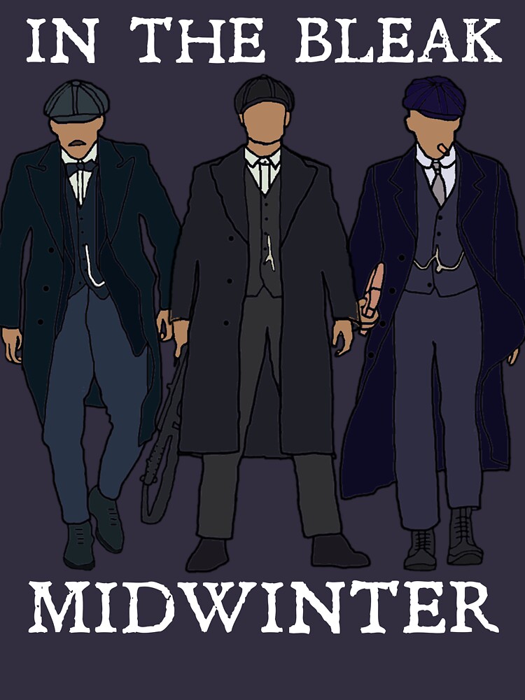 "In the bleak midwinter: Peaky Blinders (White)" T-shirt for Sale by