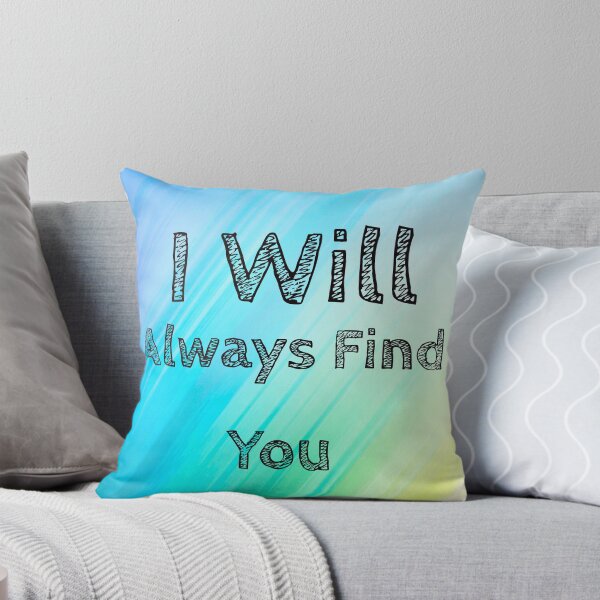 Item preview, I Will Always Find You designed and sold by HeirOfDreams.