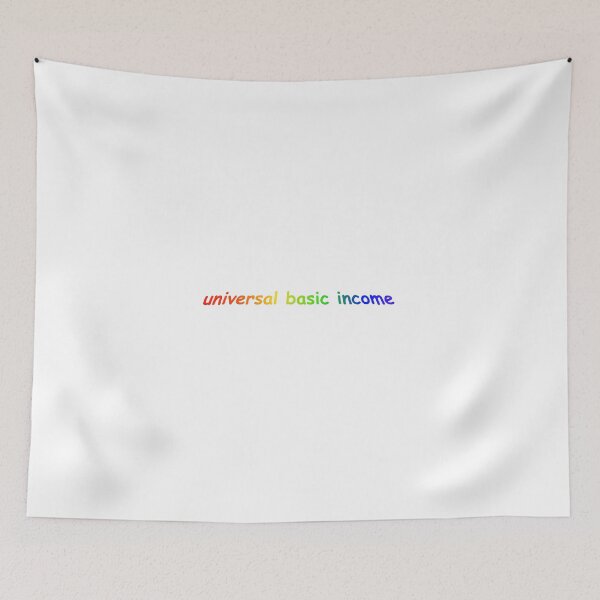 Item preview, Universal Basic Income designed and sold by mediocre apparel.