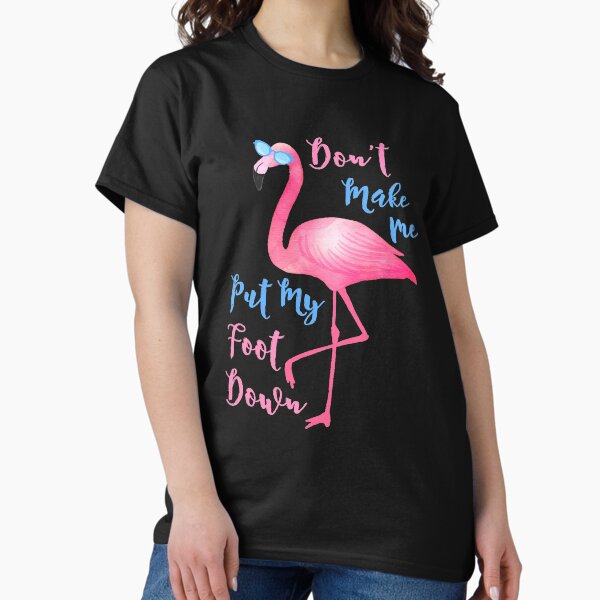 Vista previa del artículo con la obra «El flamenco rosado divertido no me hace poner mi pie abajo Ropa y regalos», diseñado y vendido por Robert Diebold.