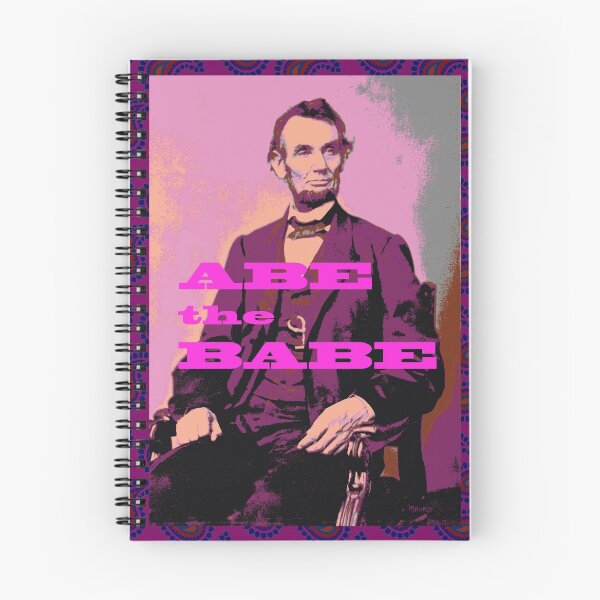 Artikelvorschau, Abe Lincoln war ein Babe entworfen und verkauft von Lisa Mauro.