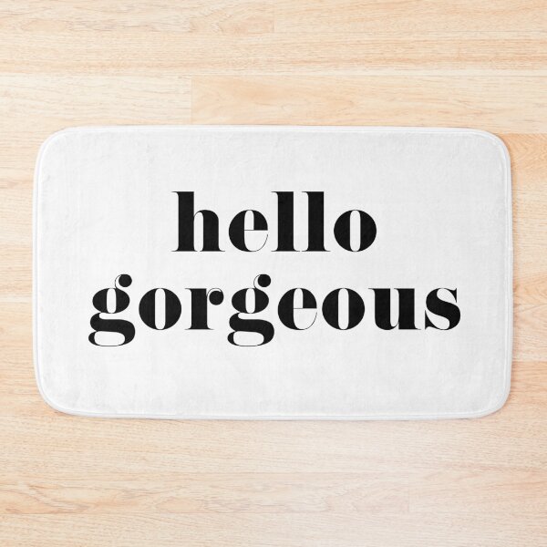 Item preview, Hello Gorgeous designed and sold by tshirtstylist.