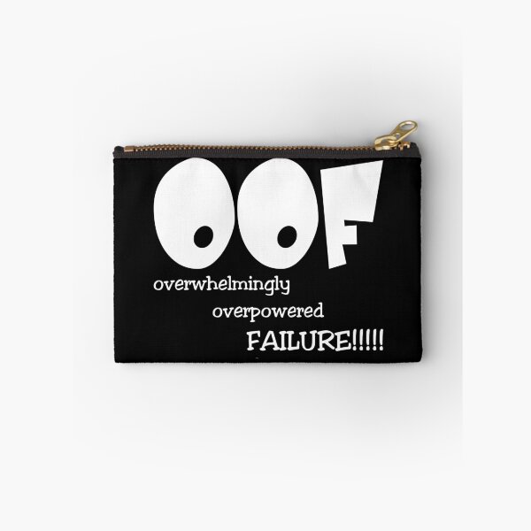 Item preview, Funny Video Gamer OOF Overwhelmingly Overpowered Failure Design designed and sold by Bill Shearer.