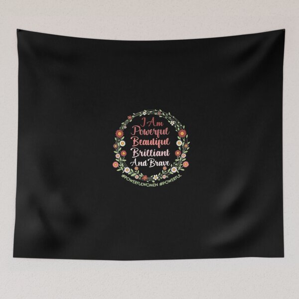 Item preview, I Am Powerful Beautiful Brilliant and Brave Flower Wreath Motivational and Inspirational Gift Apparel for Ladies designed and sold by GabiBlaze.