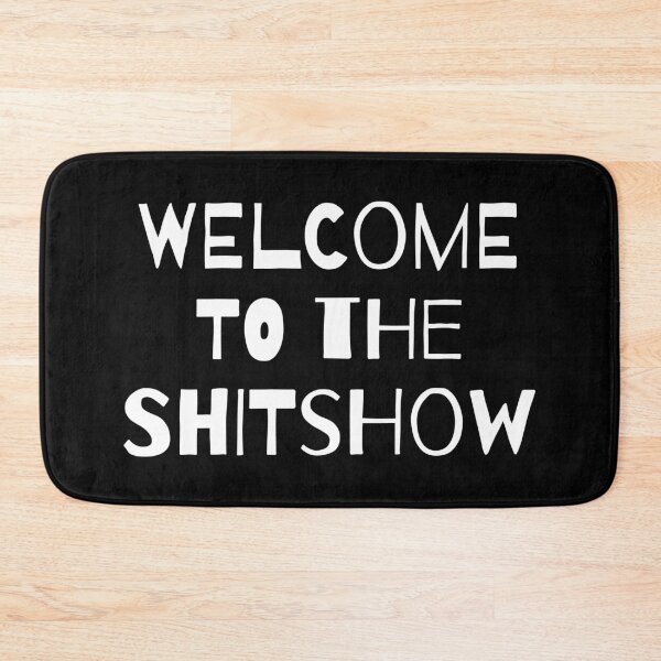 Item preview, Welcome to the Shitshow designed and sold by BetweenTwoPages.