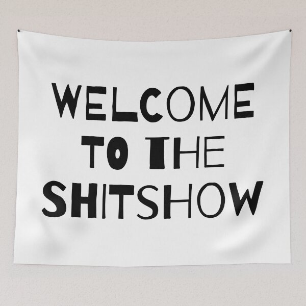 Item preview, Welcome to the Shitshow designed and sold by BetweenTwoPages.