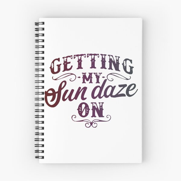 Item preview, Sun Daze - Getting My Sun Daze On designed and sold by WeakSilence.