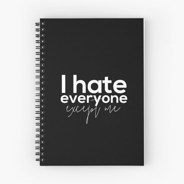 Item preview, I hate everyone, except me designed and sold by Urosek.