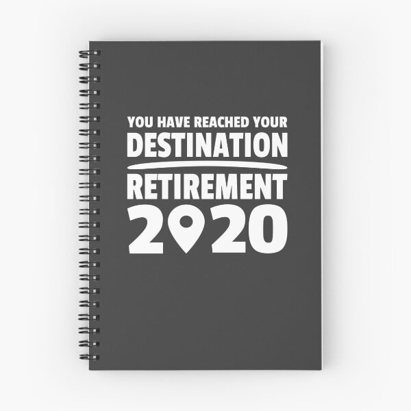 Item preview, Reached your Destination Retirement 2020 Retired  designed and sold by Team150Designz.