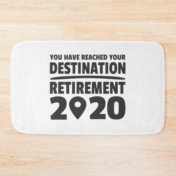 Artikelvorschau, Destination 2020 Retirement Rente Ruhestand entworfen und verkauft von Team150Designz.