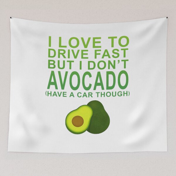 Item preview, Drive fast But Do Not Avocado Pun designed and sold by FabloFreshcoBar.