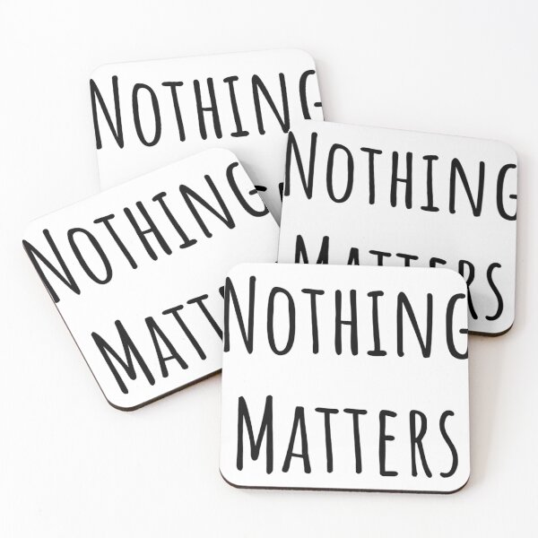 Item preview, Nothing Matters designed and sold by OnlyTheBest4U.