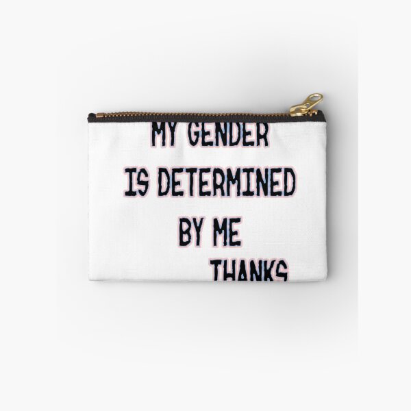 Item preview, My Gender is Determined By Me Thanks designed and sold by SerpentSkyArts.