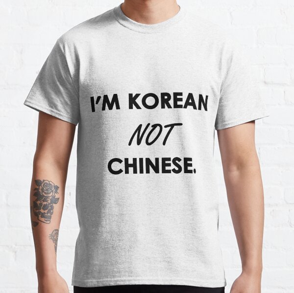 Soy coreano, no chino. Camiseta clásica