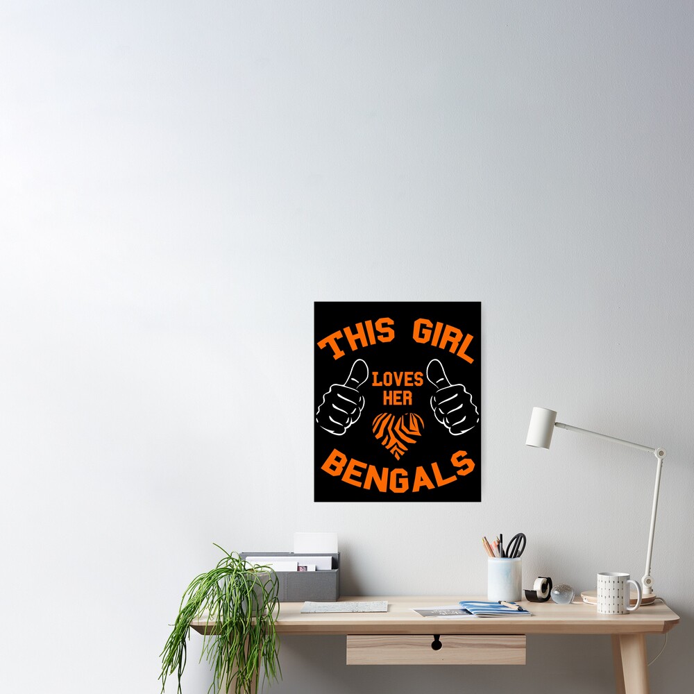 This Girl loves her Bengals Football - Bengals Lover Wife Gift