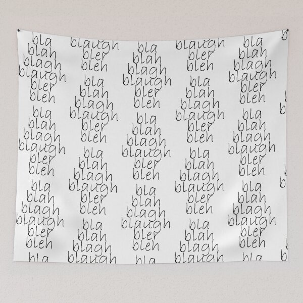 Item preview, bla blah blagh blaugh bler bleh - black writing designed and sold by dodgerock.