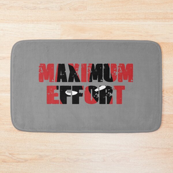 Item preview, Maximum Effort designed and sold by TransmitHim.