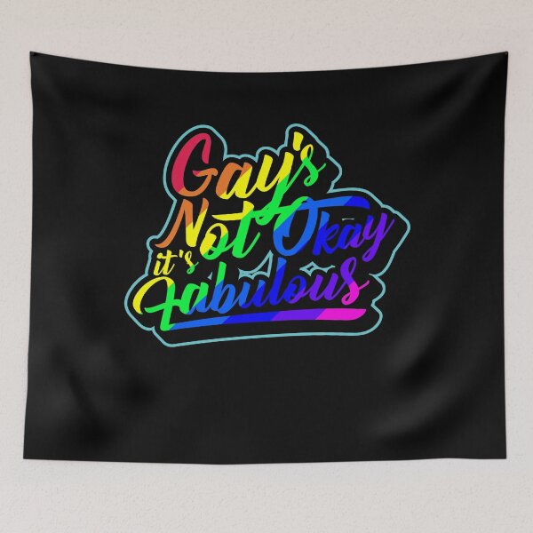Item preview, Gay is not okay it is fabulous designed and sold by tonstan.